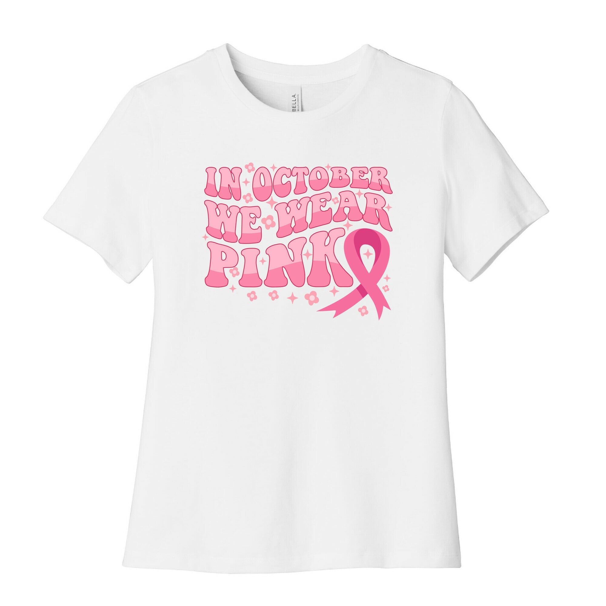 In October We Wear Pink Breast Cancer Awareness Womens Cotton Tee